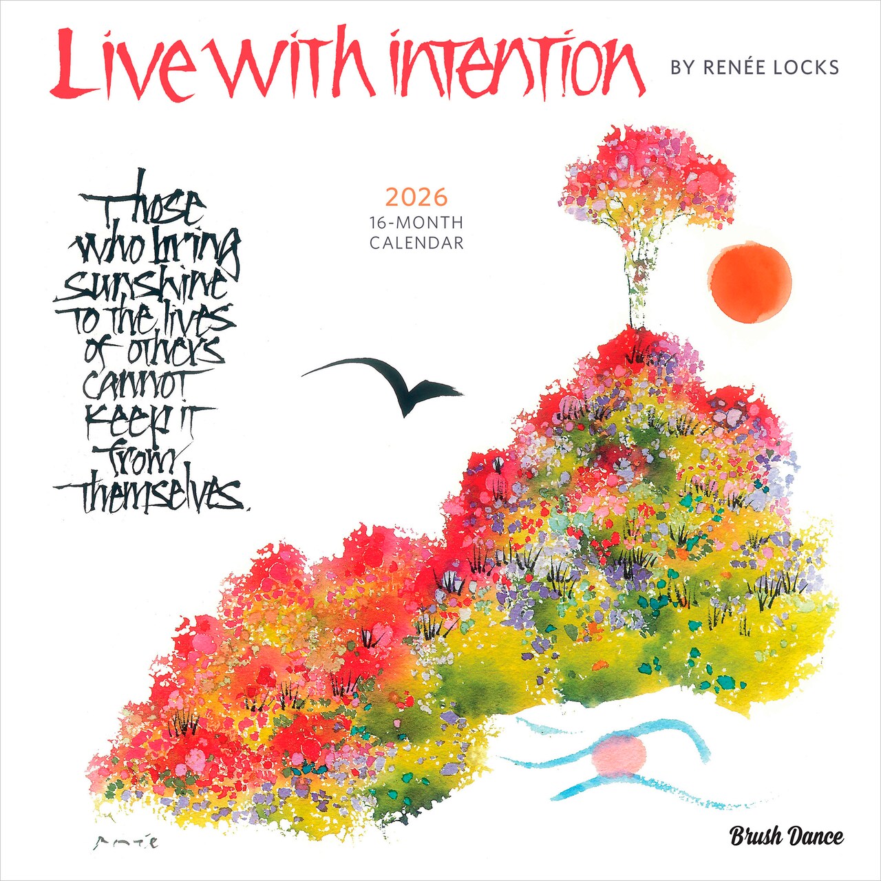 Live with Intention | 2026 12 x 24 Inch (Hanging) Monthly Square Wall Calendar | Featuring the Artwork of Renee Locks | Plastic-Free